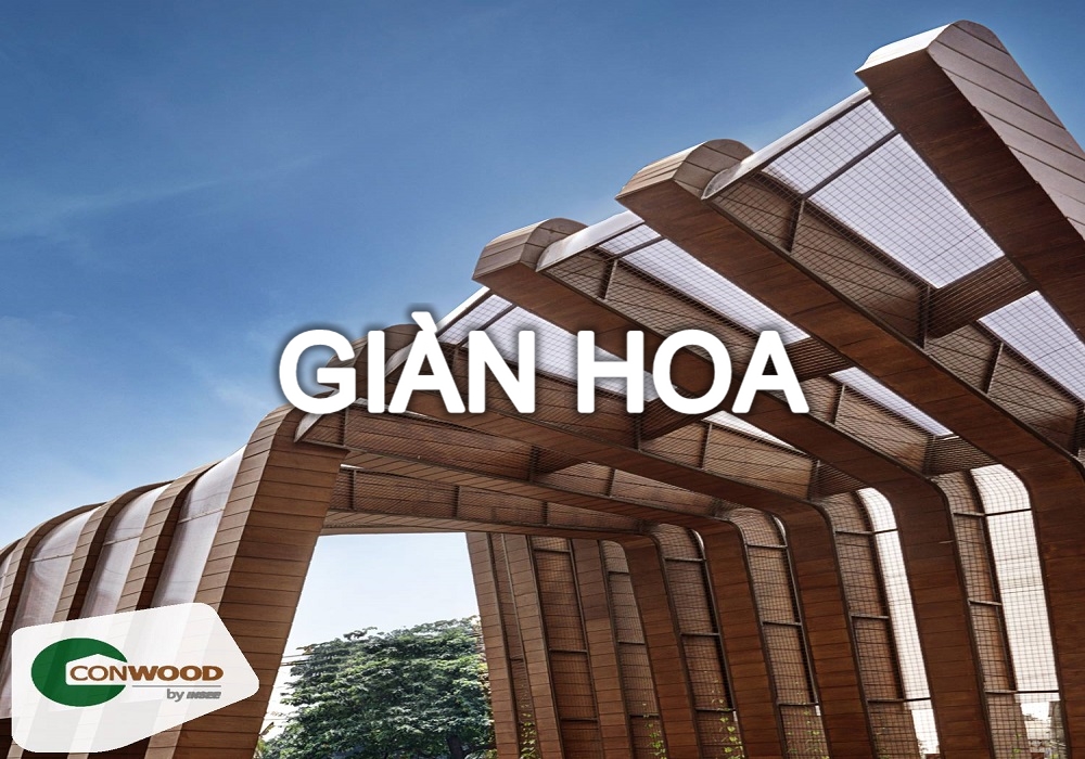GIÀN HOA CONWOOD
