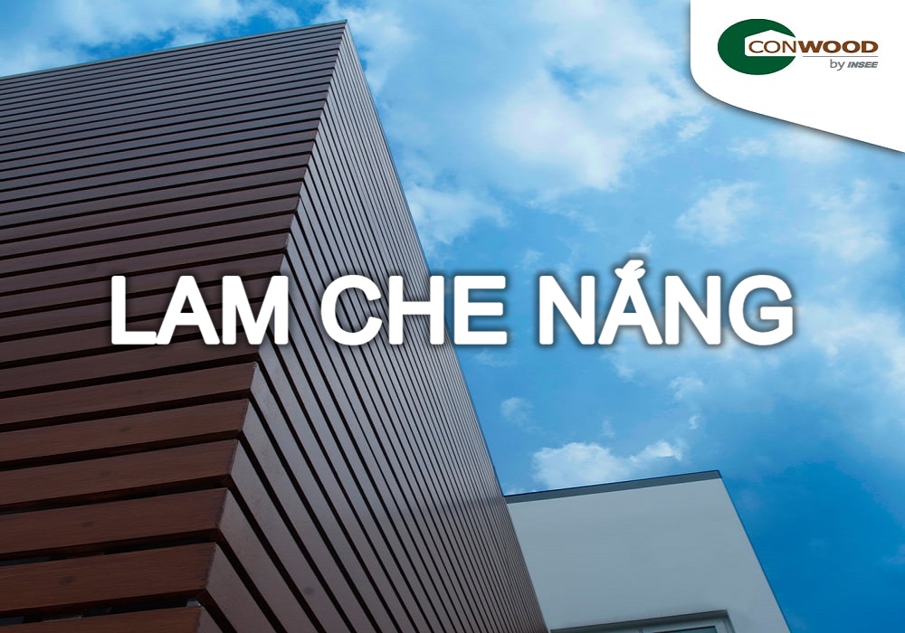 LAM CHE NẮNG CONWOOD